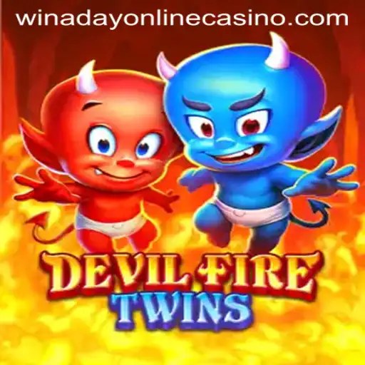 Dive into the Thrilling World of DevilFireTwins at Winaday Casino