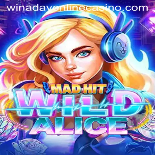 Discover the Thrills of MadHitWildAlice at Winaday Casino