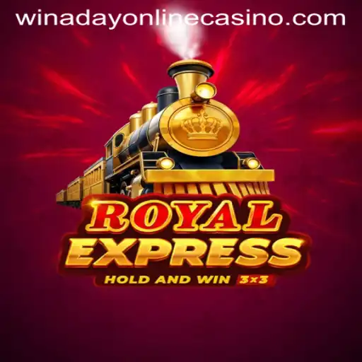 Exploring the Thrills of RoyalExpress at Winaday Casino