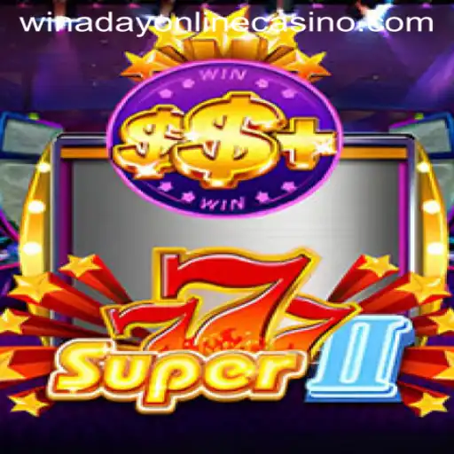 Unveiling Super777II: A Thrilling Addition to Winaday Casino