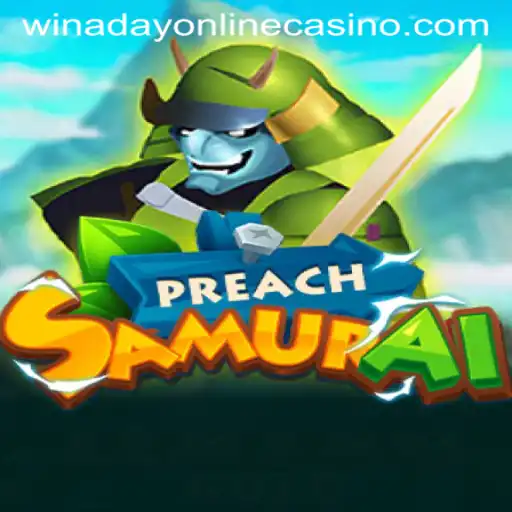 Exploring PreachSamurai: A New Adventure at Winaday Casino